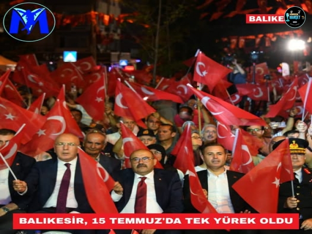 Balıkesir, 15 Temmuz'da Tek Yürek Oldu