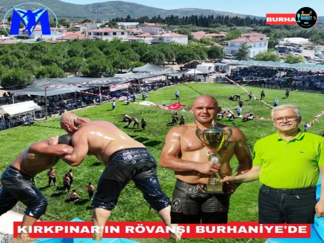 KIRKPINAR'IN RÖVANŞI BURHANİYE'DE GERÇEKLEŞECEK