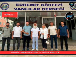 GİRNE KOLEJİ EDREMİT KÖRFEZ VANLILAR DERNEĞİ'Nİ ZİYARET ETTİ