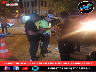 Edremit'te Abartı Egzoz ve Gürültü Kirliliğine Sıkı Denetim: 40 Araca Ceza, 7 Araç Trafikten Men Edildi