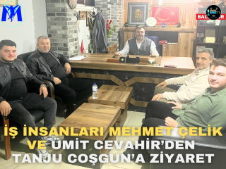 İş İnsanları Mehmet Çelik ve Ümit Cevahir’den Tanju Coşgun’a Ziyaret